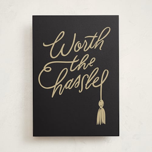 This is a ink graduation cards with standard by Itsy Belle Studio called worth the hassle printing on signature in greeting cards