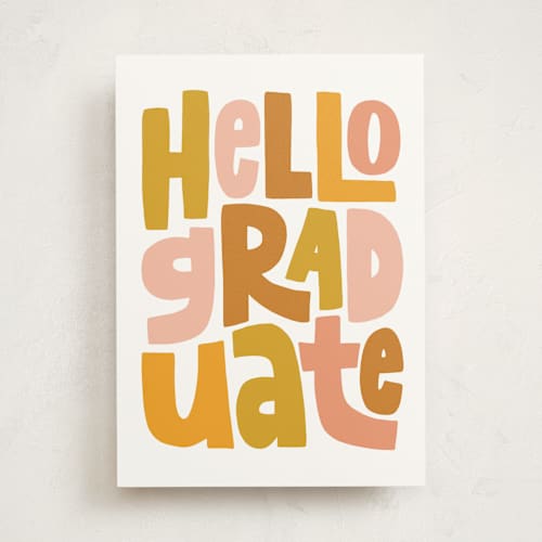 This is a ochre graduation cards with standard by Alicia Schultz called hello graduate printing on signature in greeting cards