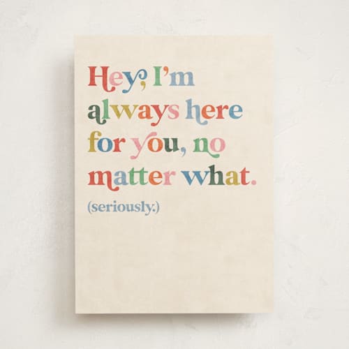 This is a cream friendship cards with standard by Noonday Design called always here for you printing on signature in greeting cards