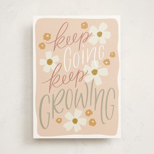 This is a blush friendship cards with standard by Erin German called keep going, keep growing printing on signature in greeting cards