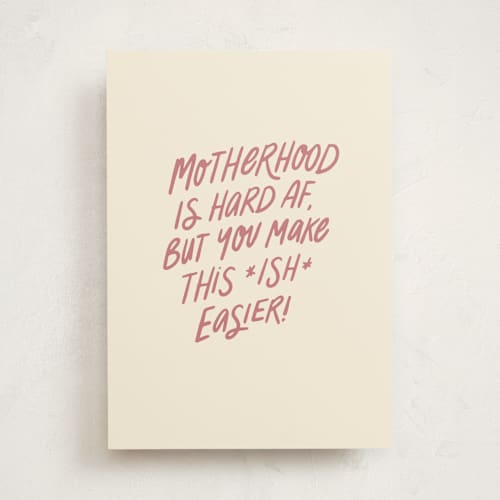 This is a buttercream mothers day cards with standard by Loree Mayer called hard af printing on signature in greeting cards