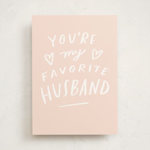 This is a blush valentines day cards with standard by Lori Wemple called favorite printing on signature in greeting cards