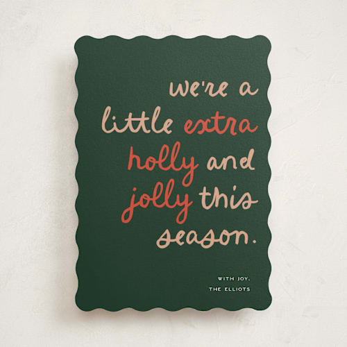 This is a pine non photo holiday cards with standard by Christie Garcia called extra holly and jolly printing on signature in standard