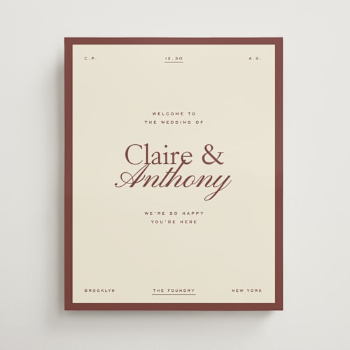 This is a burgundy wedding signs with standard by Ellen Schlegelmilch called aligned printing on premium sign board in 16x20