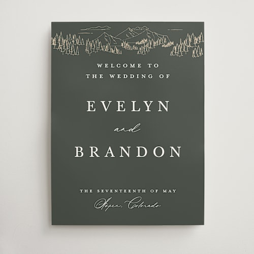 This is a hunter wedding signs with standard by Sarah Brown called peaks printing on doublethick in 18x24