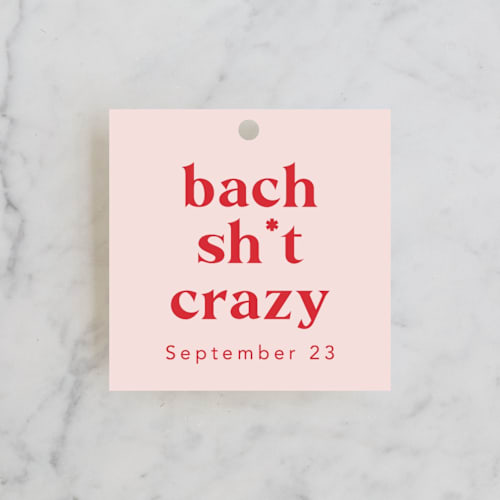 This is a rose wedding favor tags with standard by Hudson meet Rose called bach sh*t crazy printing on signature in tag