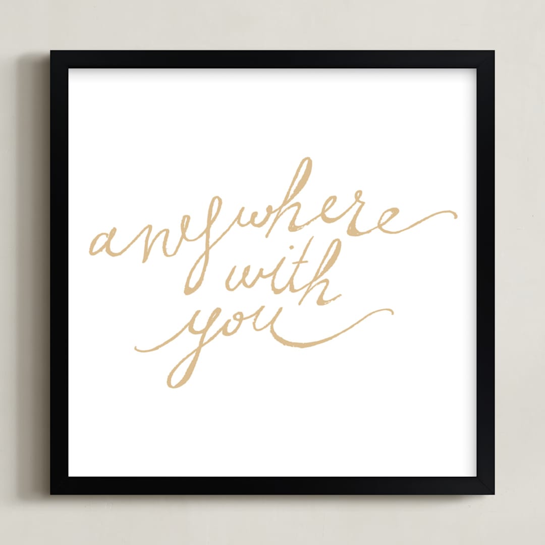 "Anywhere with You" - Art Print in gold by rose lindo - Framed