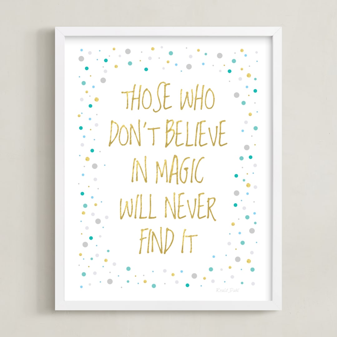"Believe in Magic  " - Art Print in Gold  by Gray Star Design - Framed