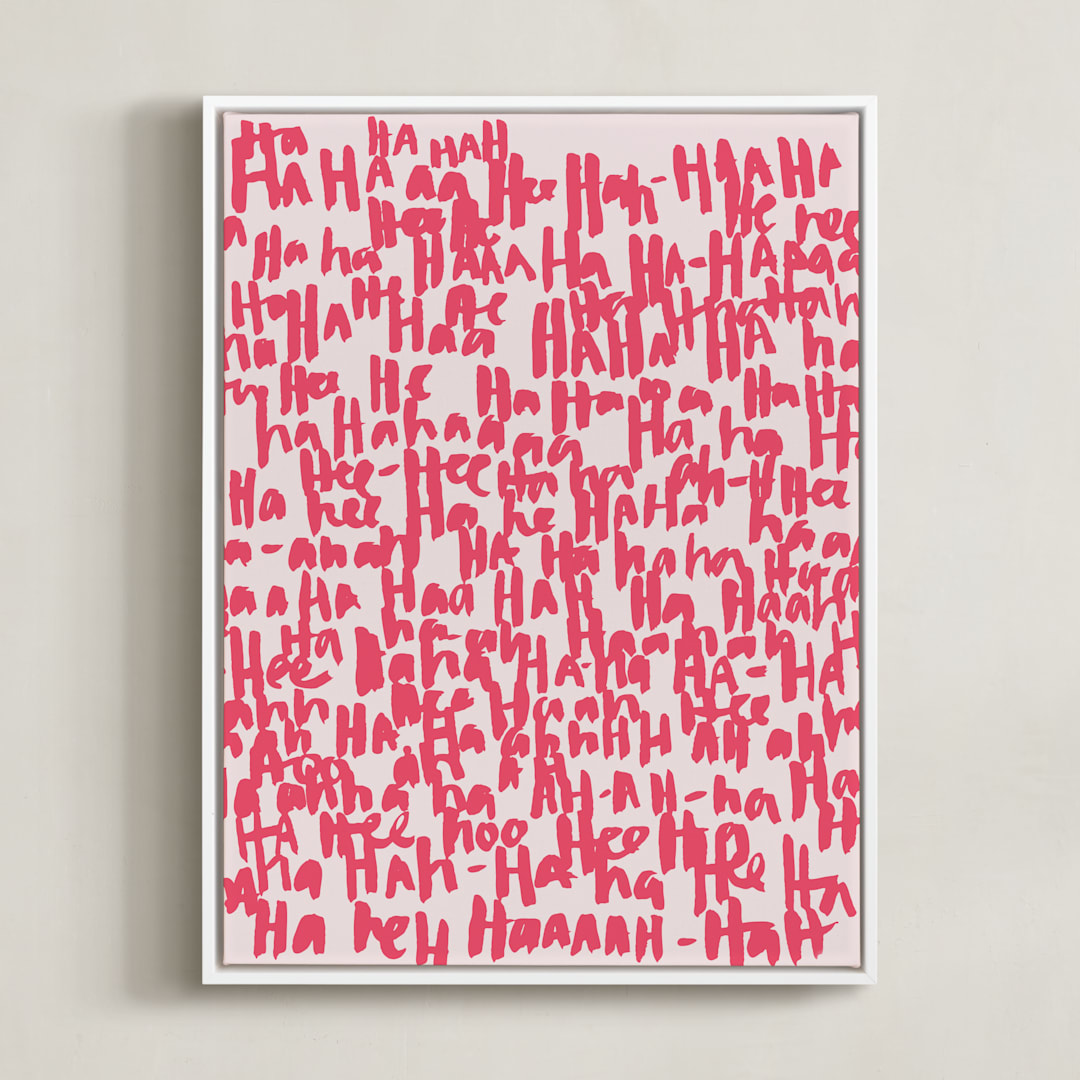 "HA-HA-HA-HA" - Art Print in Rose by Kate Roebuck - Framed Canvas