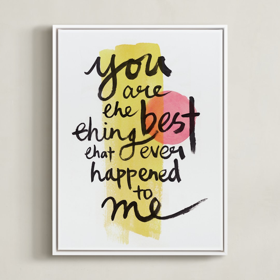 "you are the best thing that ever happened to me" - Art Print in love by Qing Ji - Framed Canvas