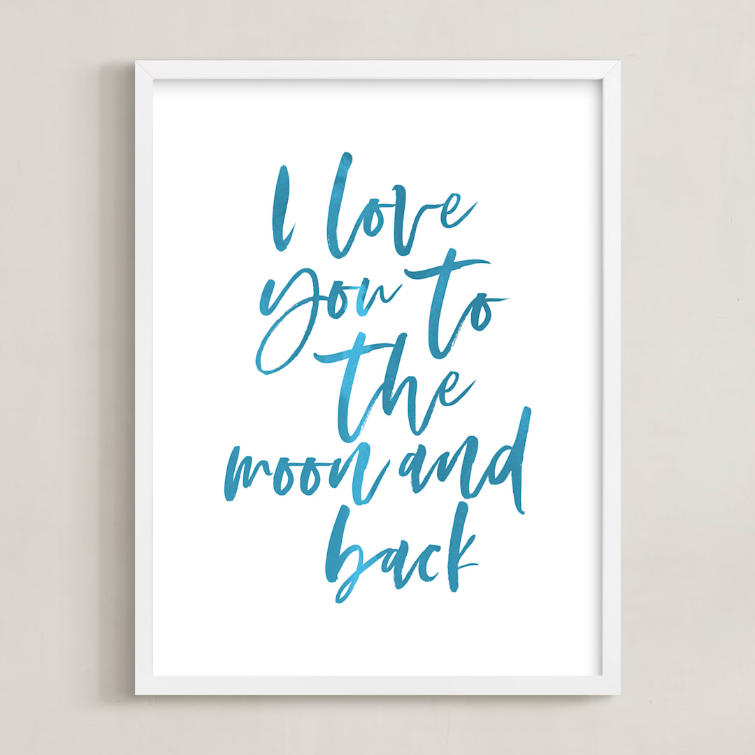 "I Love You to the Moon and Back" - Art Print in Ocean by Hudson meet Rose - Framed