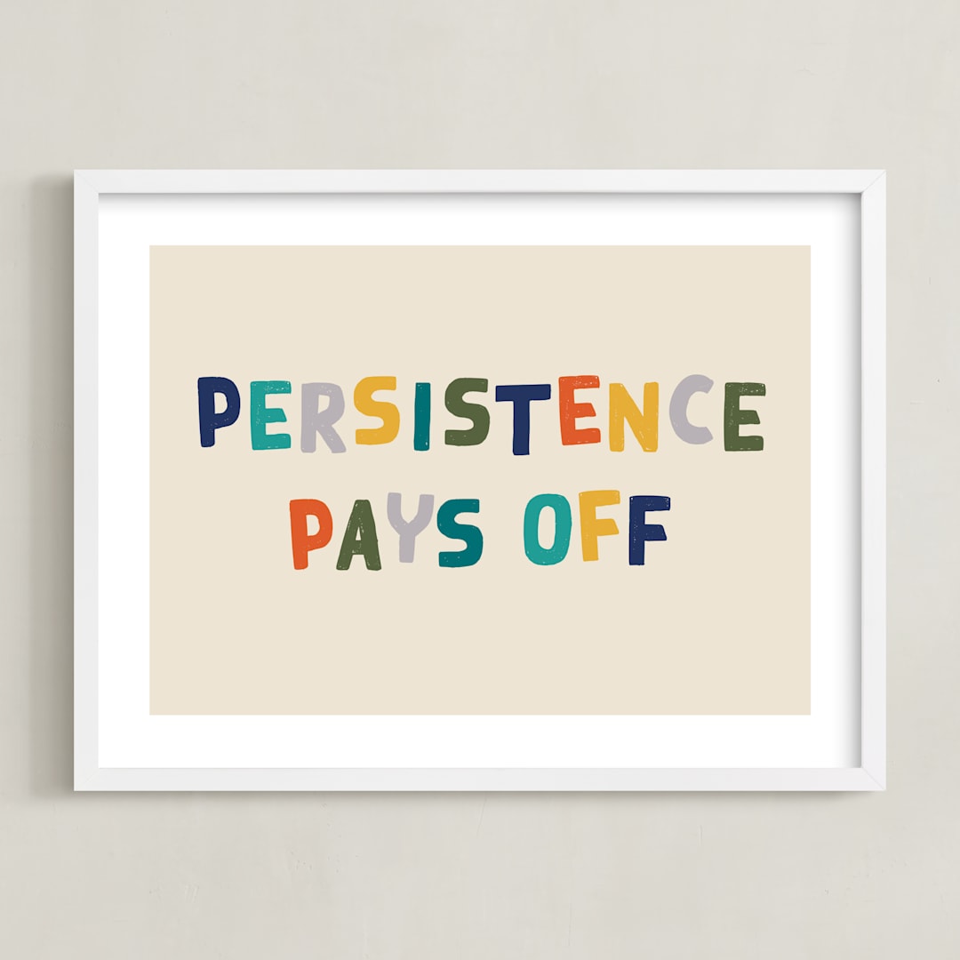 "Persistence Pays Off" - Art Print in Camp Teal by Keen Peachy - Framed
