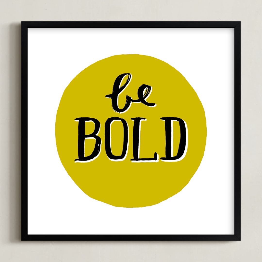 "Be Bold" - Art Print in Chartruese by Kelly Nasuta - Framed