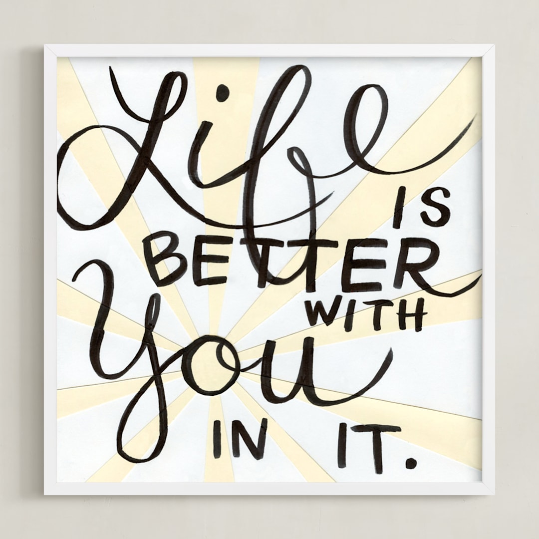 "Life Is Better" - Art Print in Ivory, Black & White by Amanda Paulson - Framed