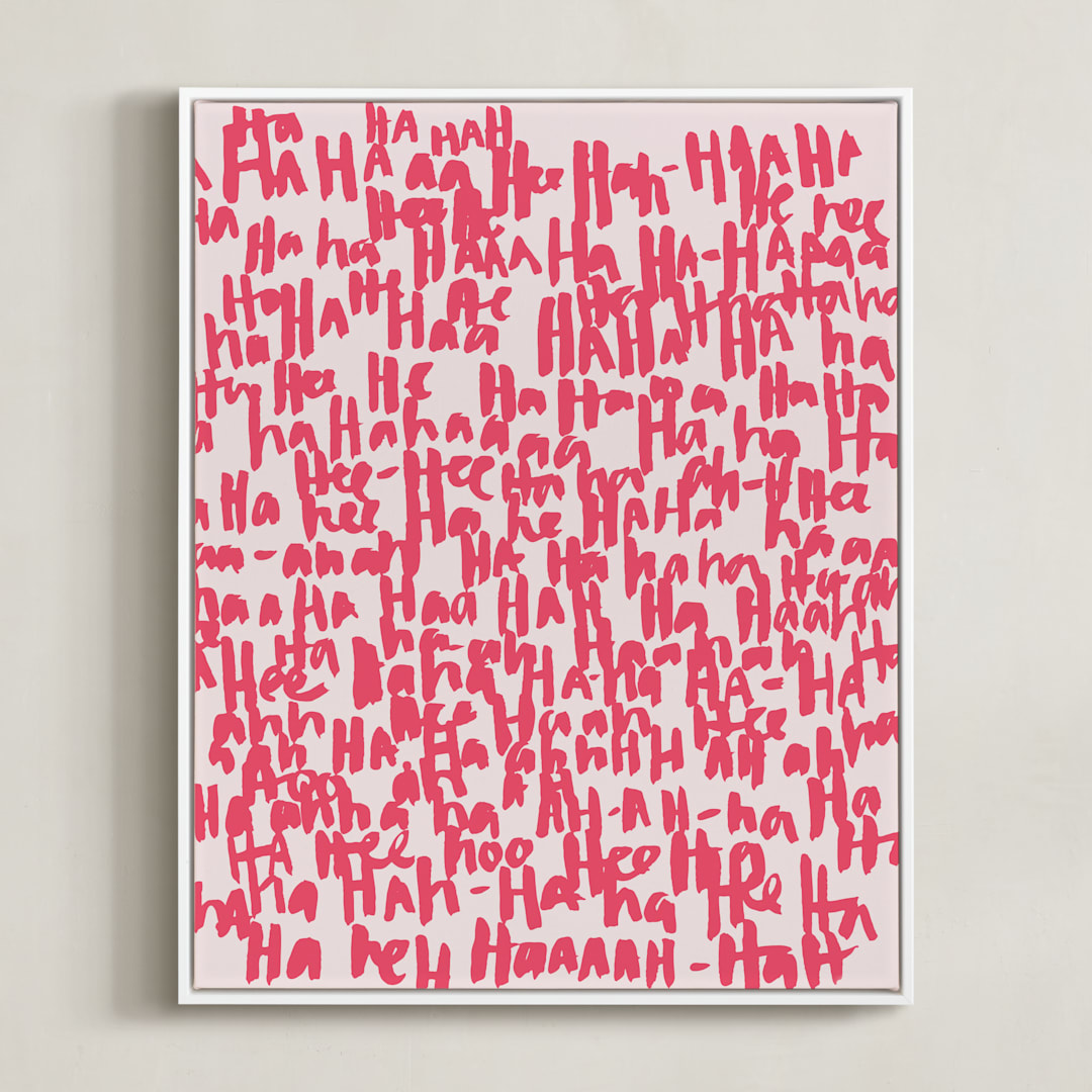"HA-HA-HA-HA" - Art Print in Rose by Kate Roebuck - Framed Canvas