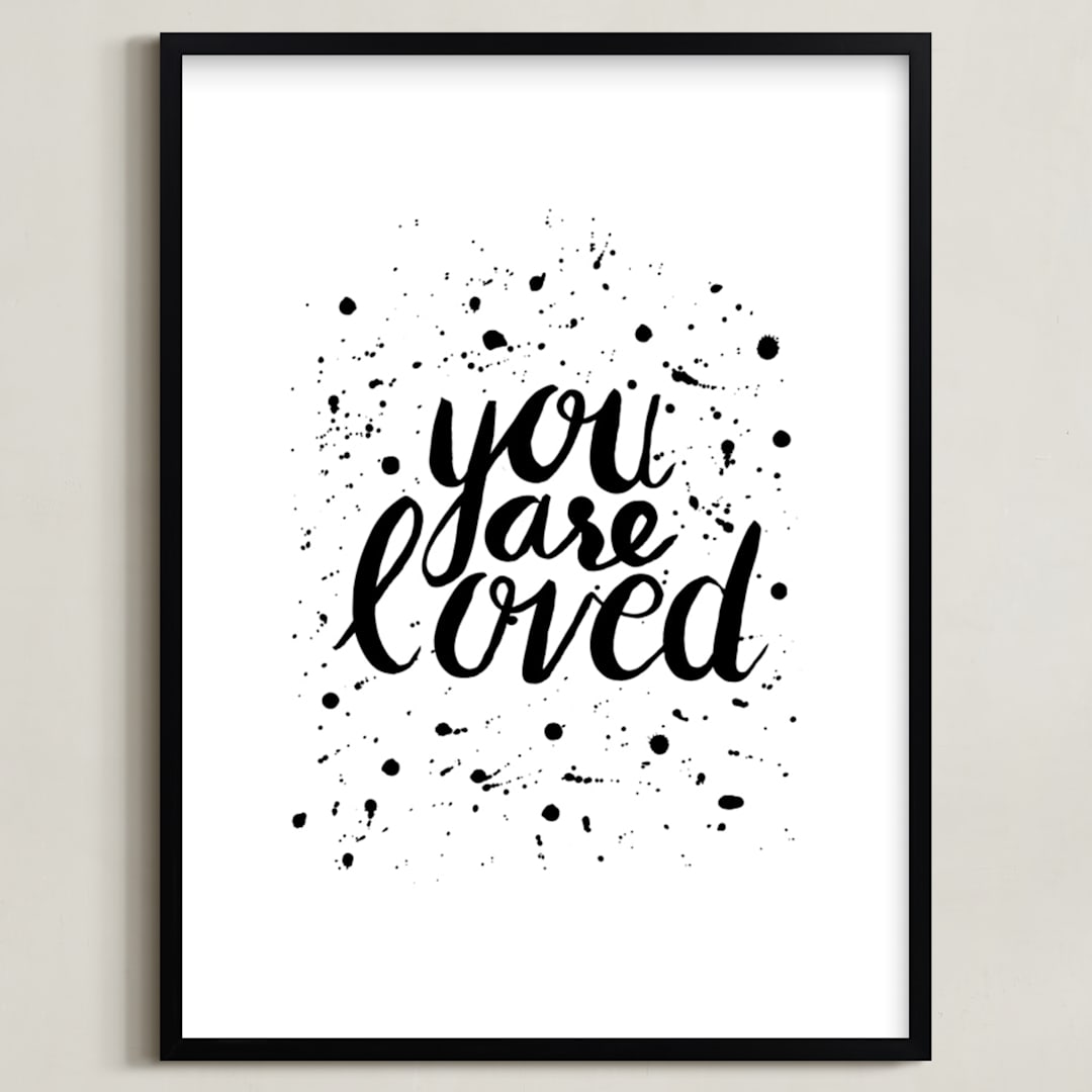 "You Are Loved" - Art Print in Black by Joanne James - Framed