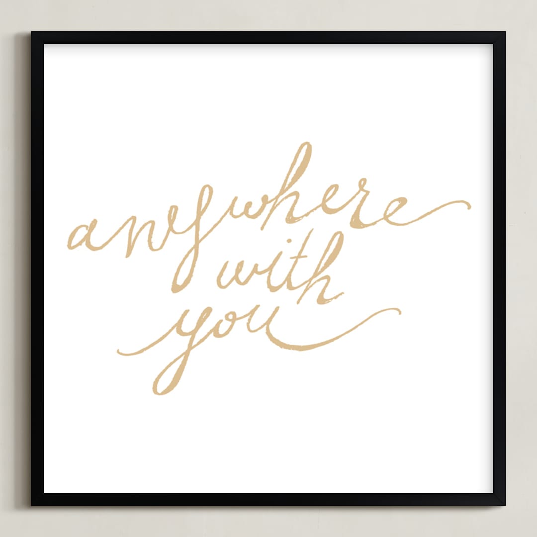 "Anywhere with You" - Art Print in gold by rose lindo - Framed