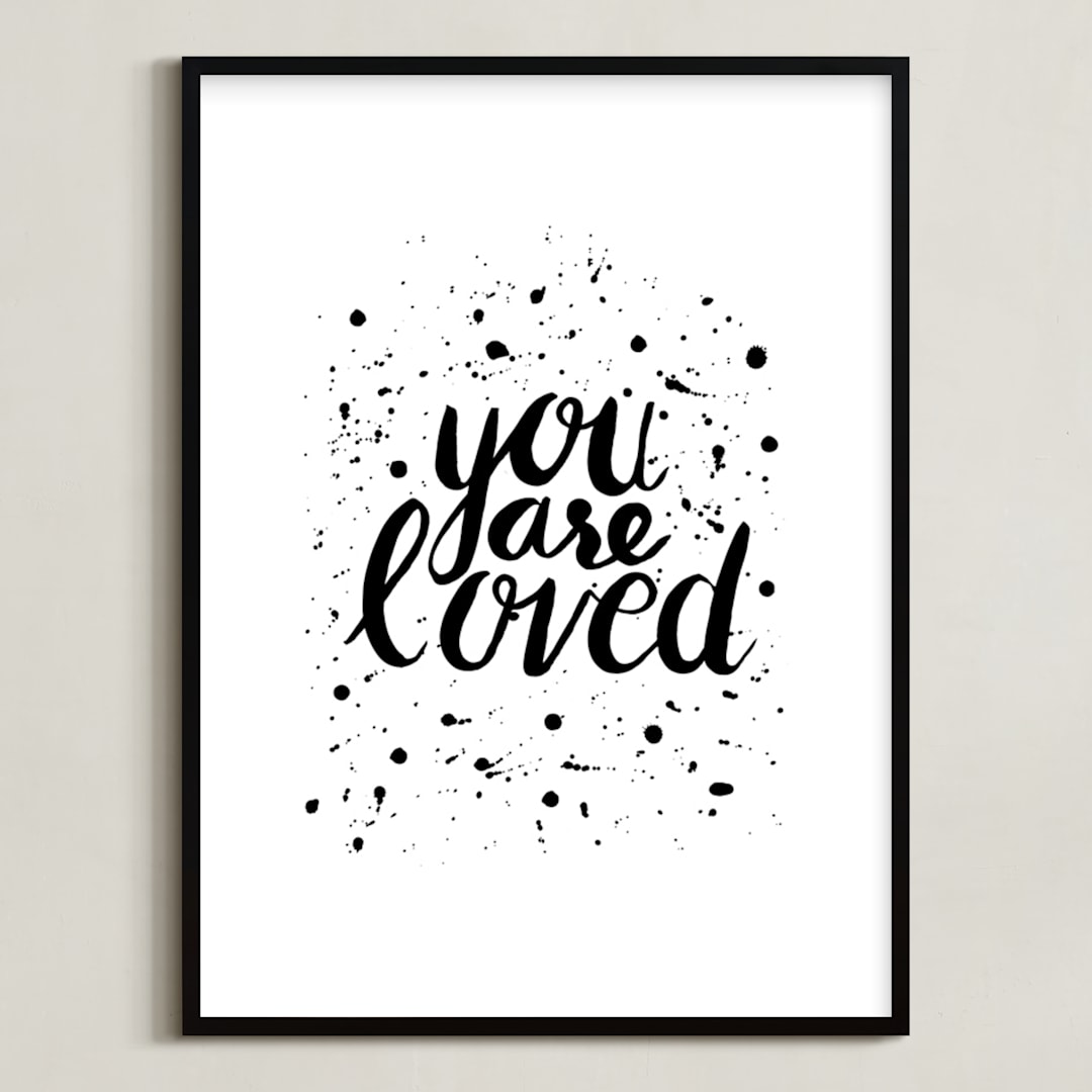 "You Are Loved" - Art Print in Black by Joanne James - Framed