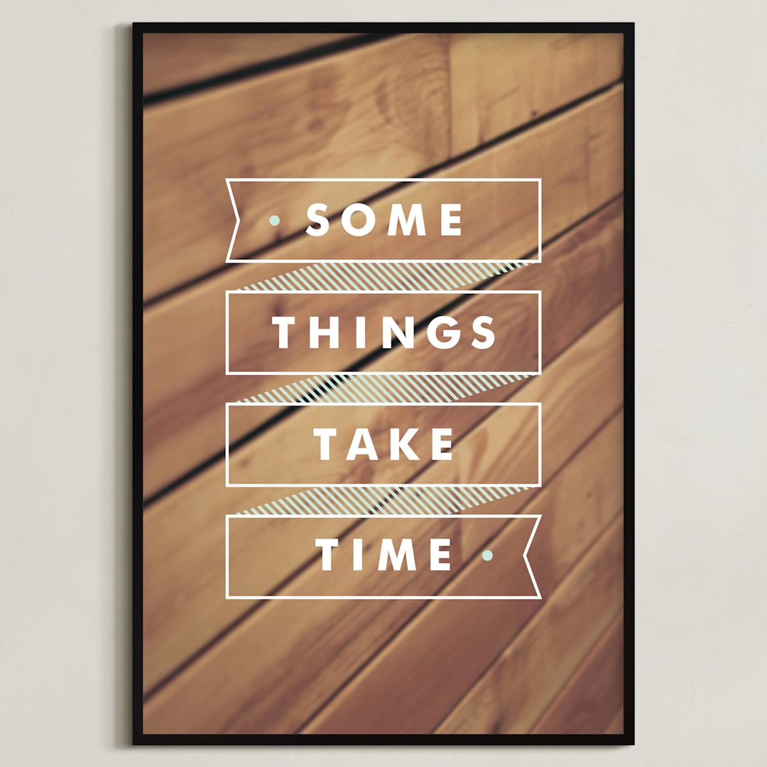 "Some Things Take Time" - Art Print in Light Aqua by Monica Tuazon - Framed