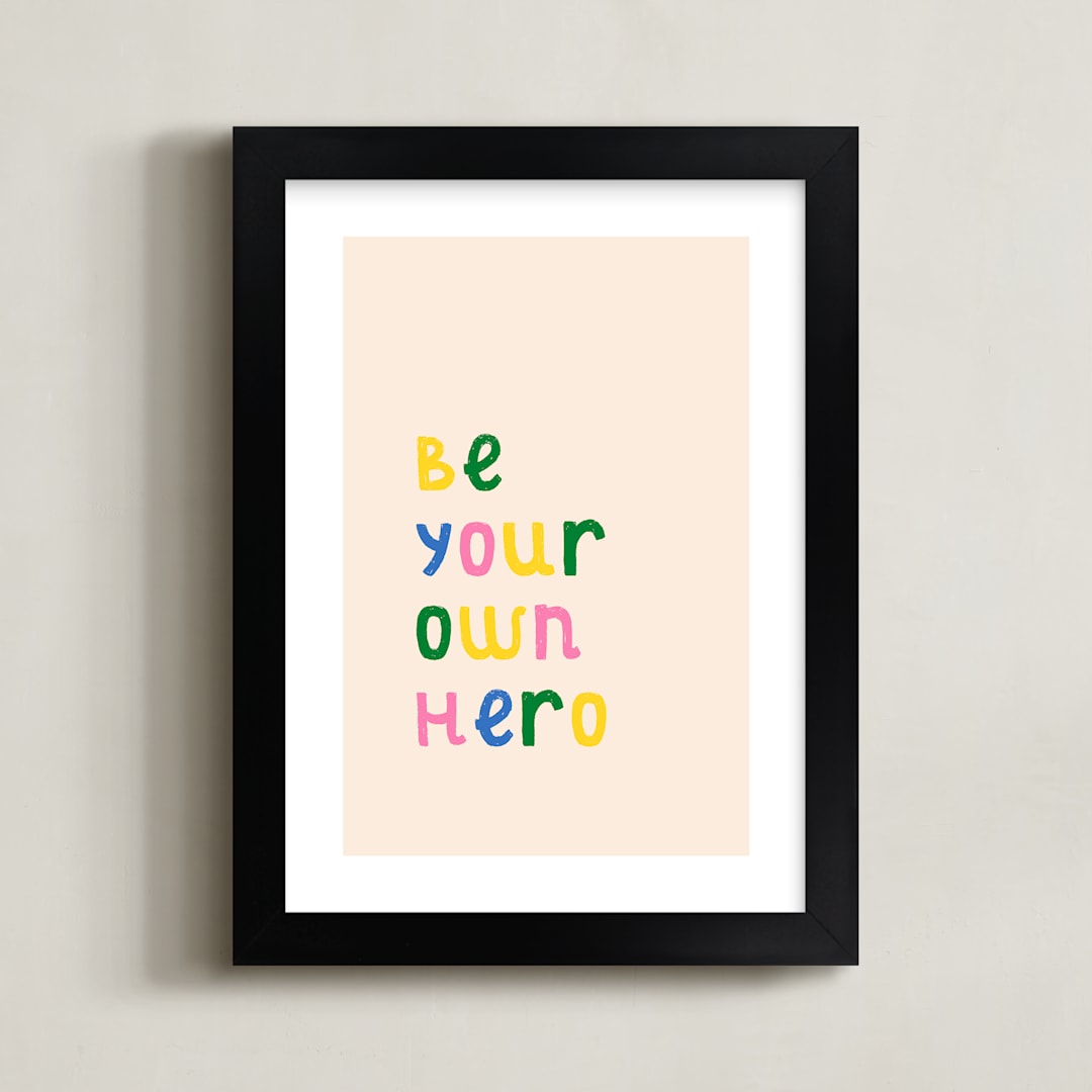 "Be Your Own Hero" - Art Print in Lemon by Iveta Angelova - Framed