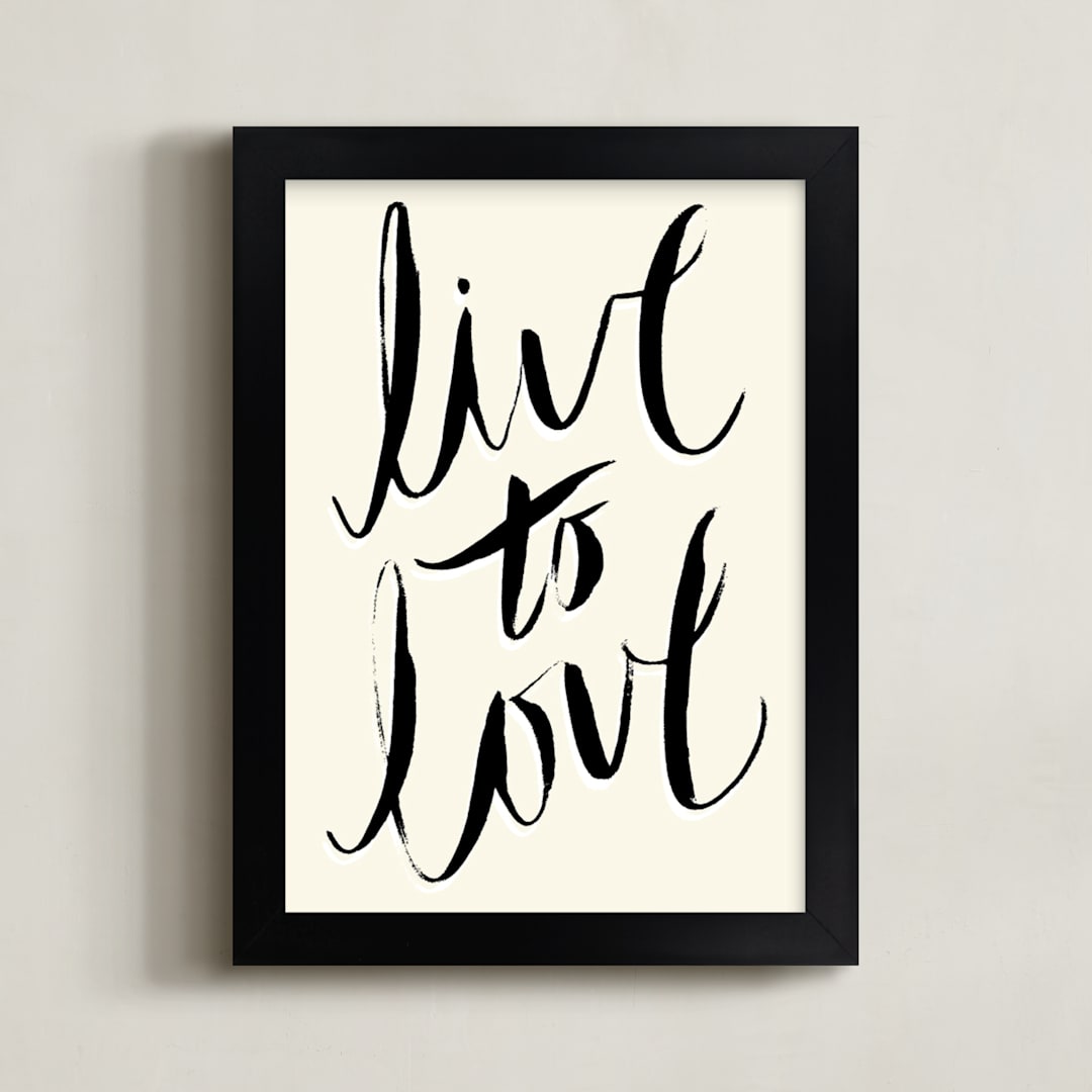 "live to love" - Art Print in ink black by pottsdesign - Framed