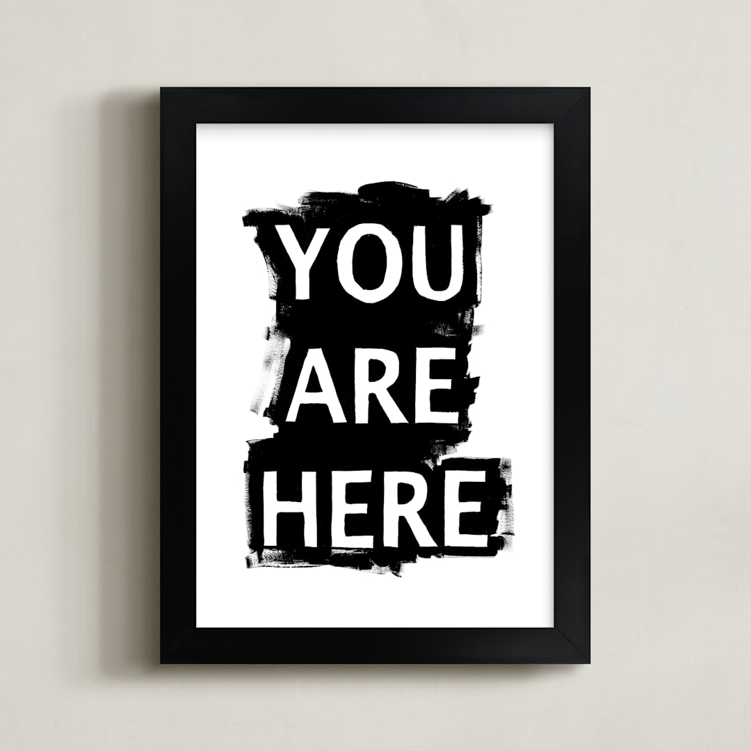 "You Are Here - Black & White" - Art Print in black by Karyn Denten - Framed