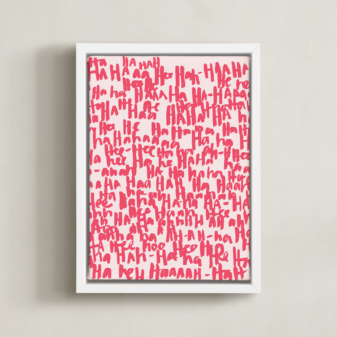 "HA-HA-HA-HA" - Art Print in Rose by Kate Roebuck - Framed Canvas