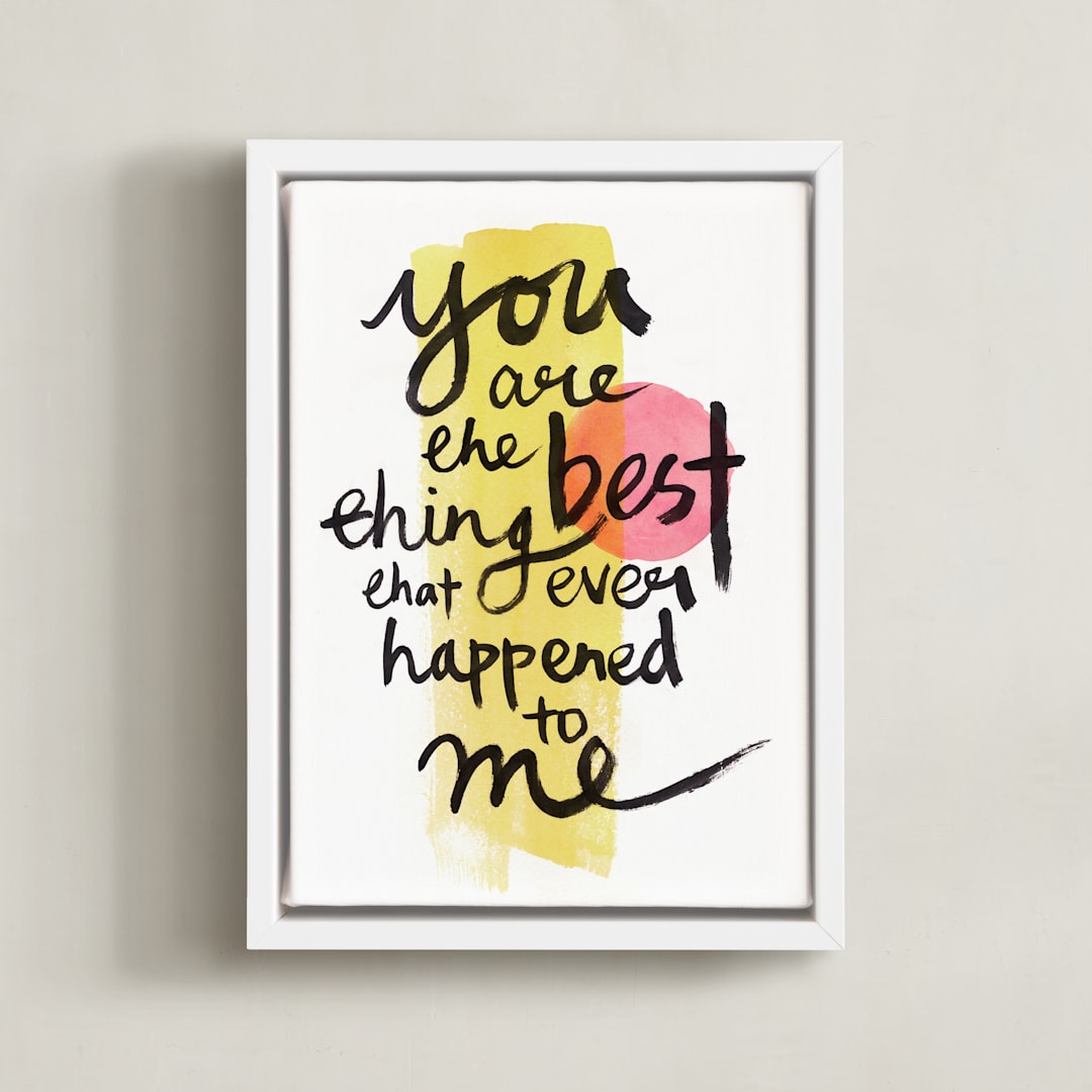 "you are the best thing that ever happened to me" - Art Print in love by Qing Ji - Framed Canvas