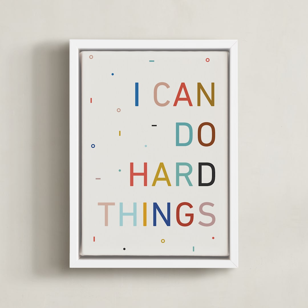 "I Can Do Hard Things" - Art Print in Oatmeal by Annette Allen - Framed Canvas