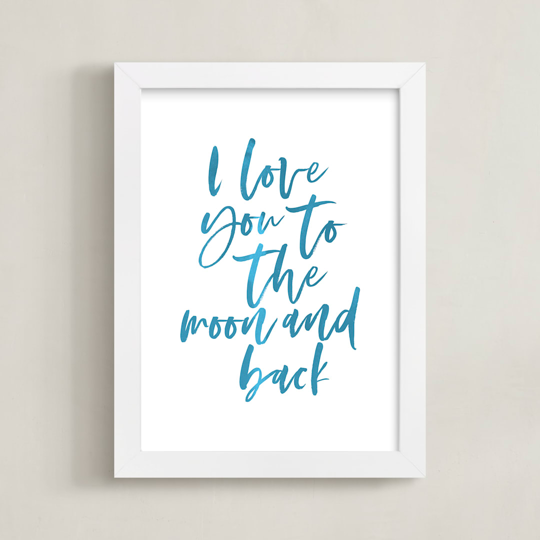 "I Love You to the Moon and Back" - Art Print in Ocean by Hudson meet Rose - Framed