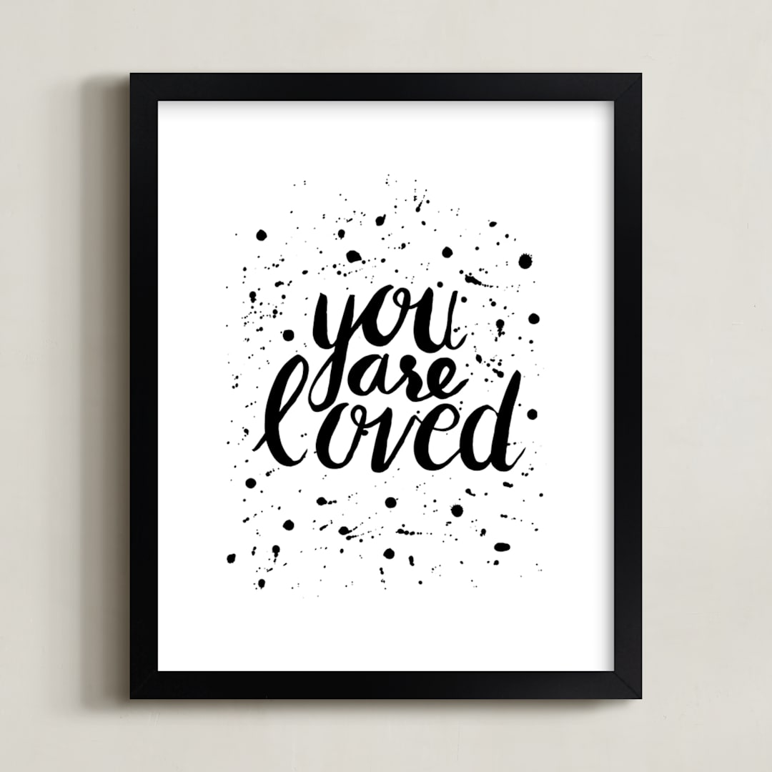 "You Are Loved" - Art Print in Black by Joanne James - Framed