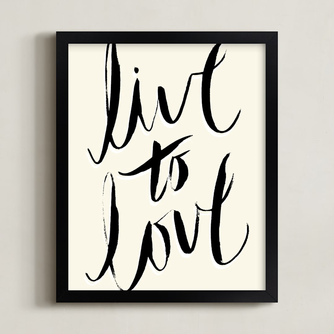 "live to love" - Art Print in ink black by pottsdesign - Framed