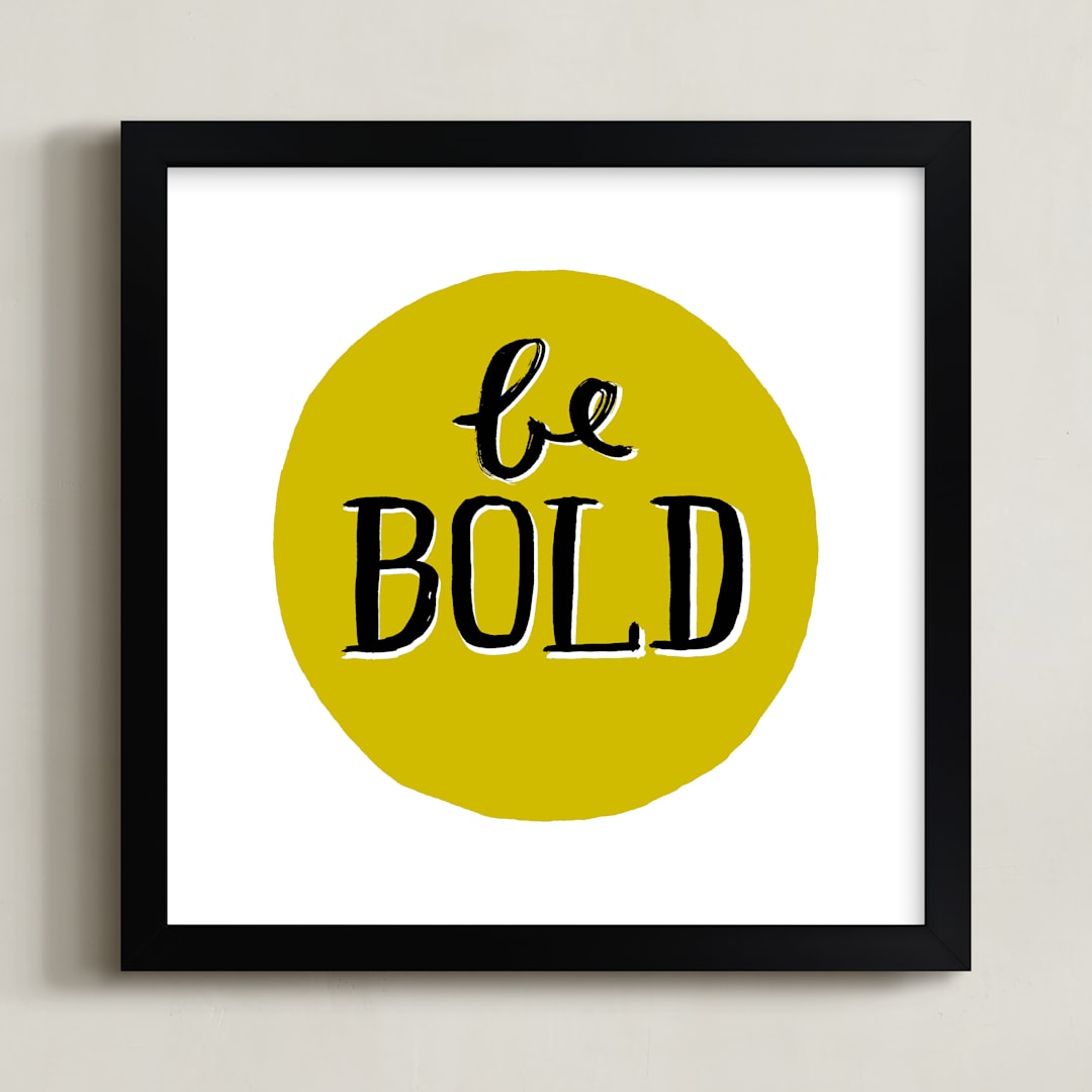 "Be Bold" - Art Print in Chartruese by Kelly Nasuta - Framed