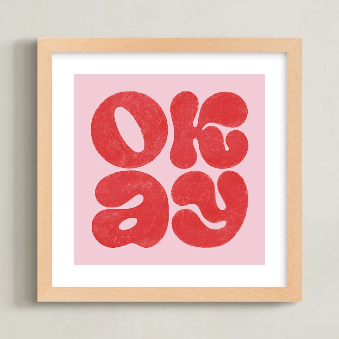 "OKAY" - Art Print in Strawberry by Sam Dubeau - Framed