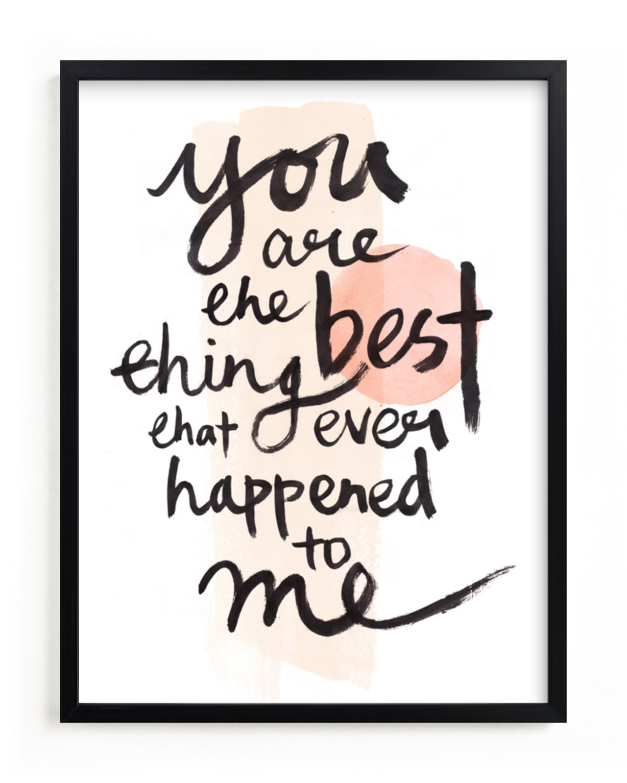 "you are the best thing that ever happened to me" - Limited Edition Art Print by Qing Ji in beautiful frame options and a variety of sizes.