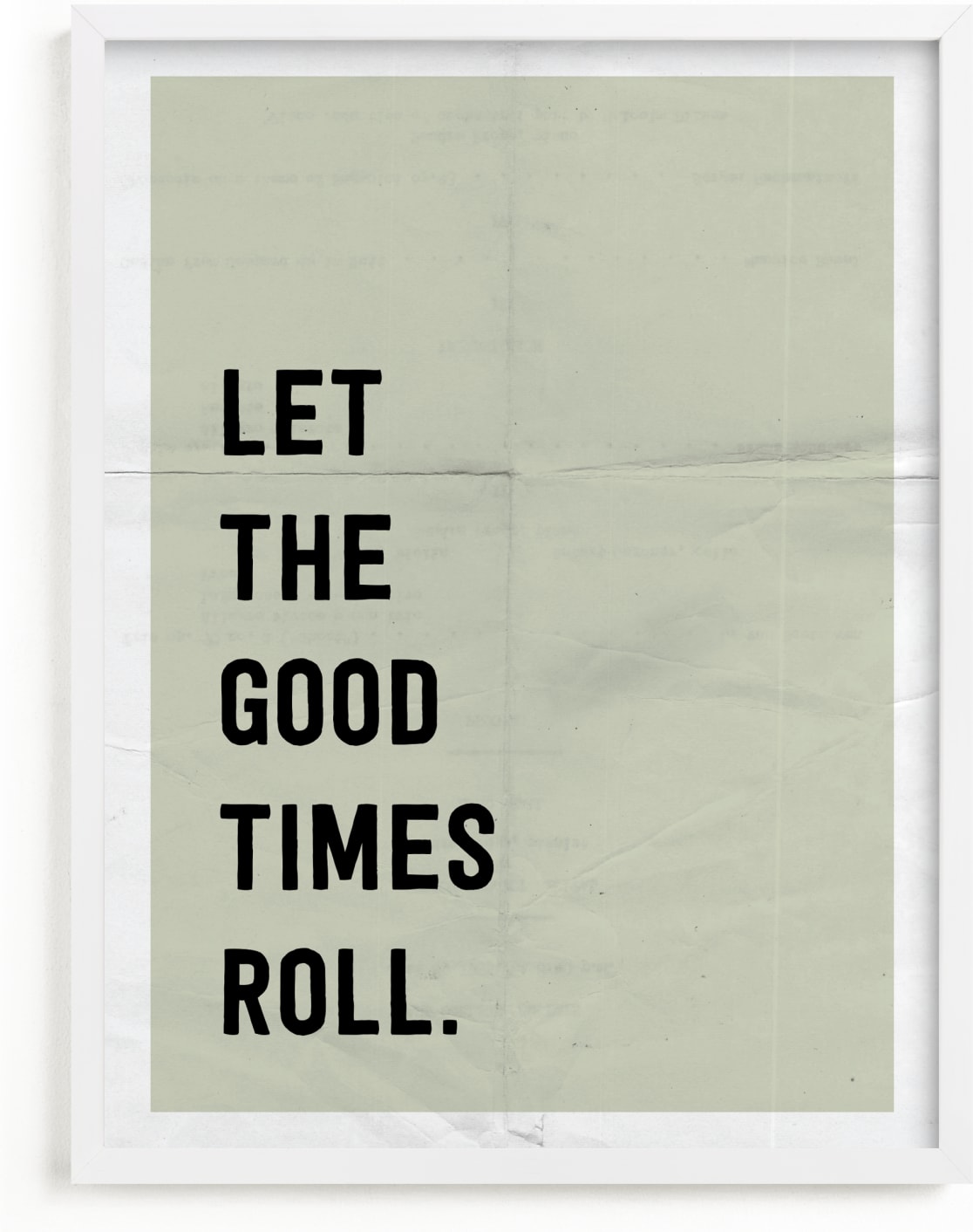 This is a white art by Morgan Kendall called Let the Good Times Roll.