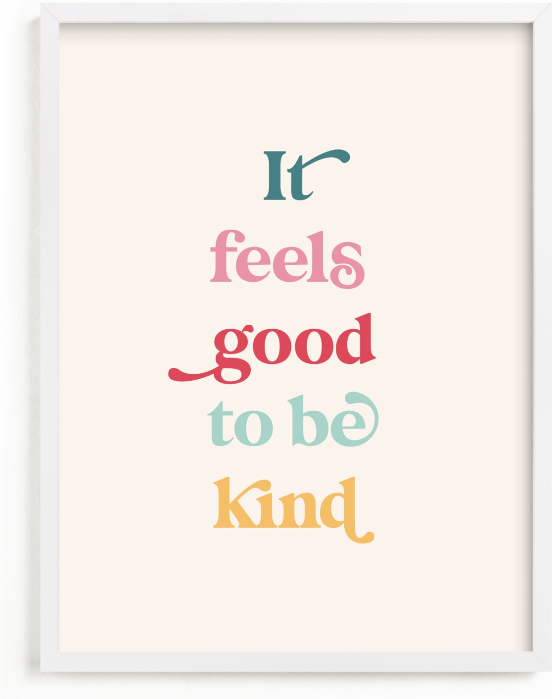 This is a colorful kids wall art by Leah Ragain called It feels good to be kind.