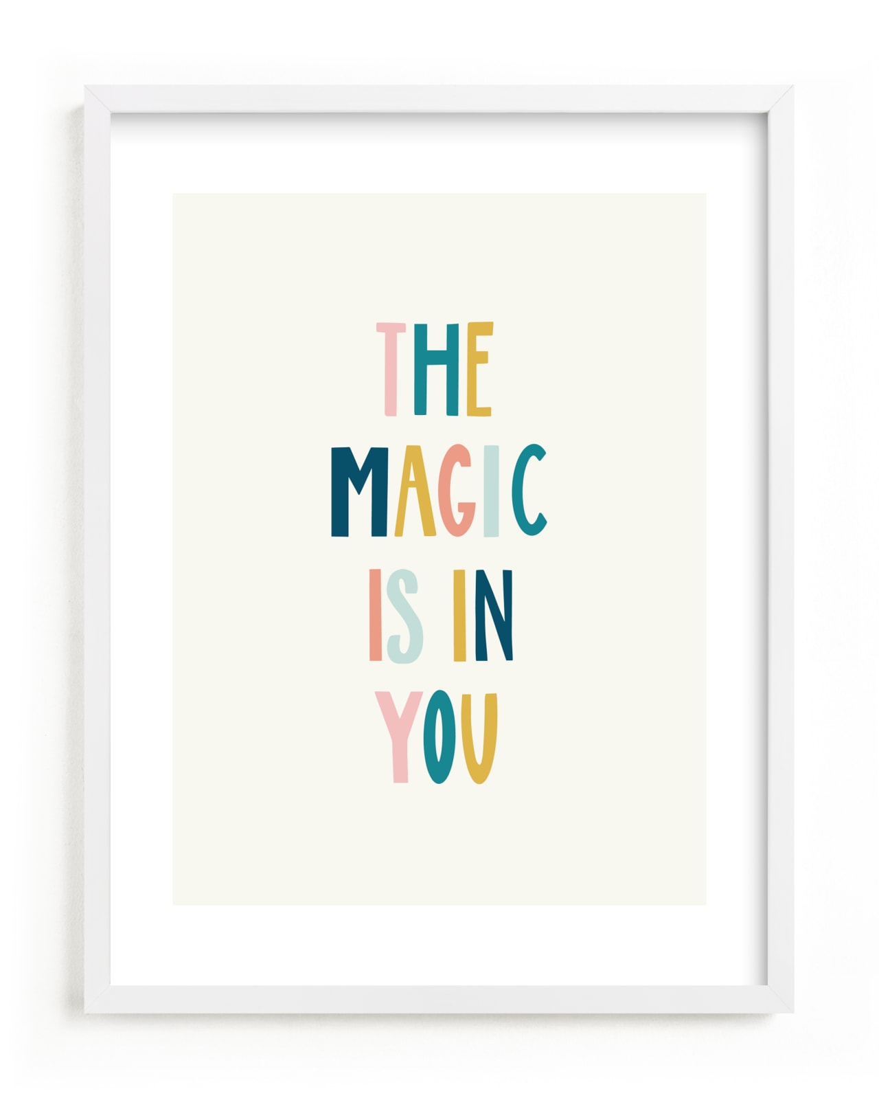 "the magic is in you" by Elizabeth Bishop in beautiful frame options and a variety of sizes.