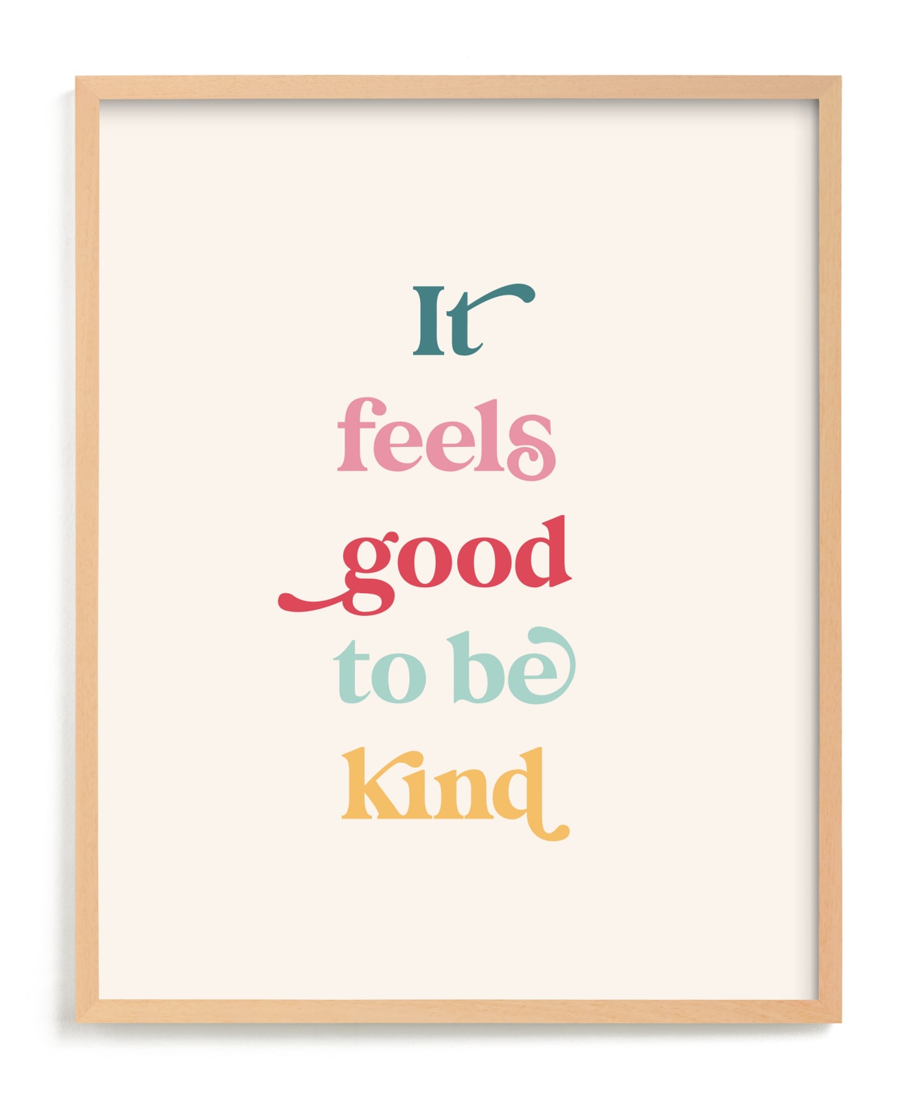"It feels good to be kind" - Limited Edition Art Print by Leah Ragain in beautiful frame options and a variety of sizes.