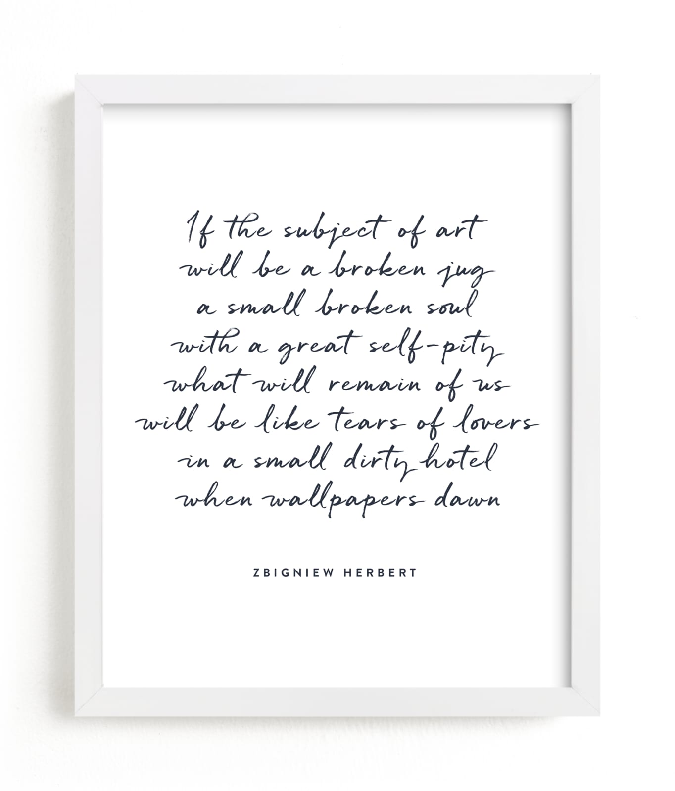 "Custom Quotes" - Completely Custom Art by Minted in beautiful frame options and a variety of sizes.
