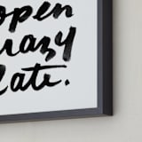 "Open Crazy Late" - Art Print in Black by Paper Raven Co. - Frame Close-up