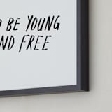 "Young and Free" - Art Print in Noir by June Letters Studio - Frame Close-up