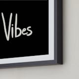 "Vibes" - Art Print in Rich Black by Erika Firm - Frame Close-up