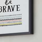 "Be Brave" - Art Print in Chartruese by Kelly Nasuta - Frame Close-up