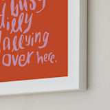 "Dillydally all day" - Art Print in Tangerine by Inkblot Design - Frame Close-up
