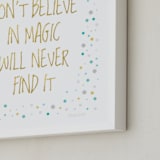"Believe in Magic  " - Art Print in Gold  by Gray Star Design - Frame Close-up