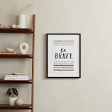 "Be Brave" - Art Print in Chartruese by Kelly Nasuta - In a Room