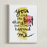 "you are the best thing that ever happened to me" - Art Print in love by Qing Ji - Framed Canvas