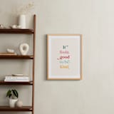"It feels good to be kind" - Art Print in Cupcake by Leah Ragain - In a Room