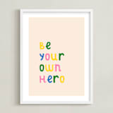 "Be Your Own Hero" - Art Print in Lemon by Iveta Angelova - Framed